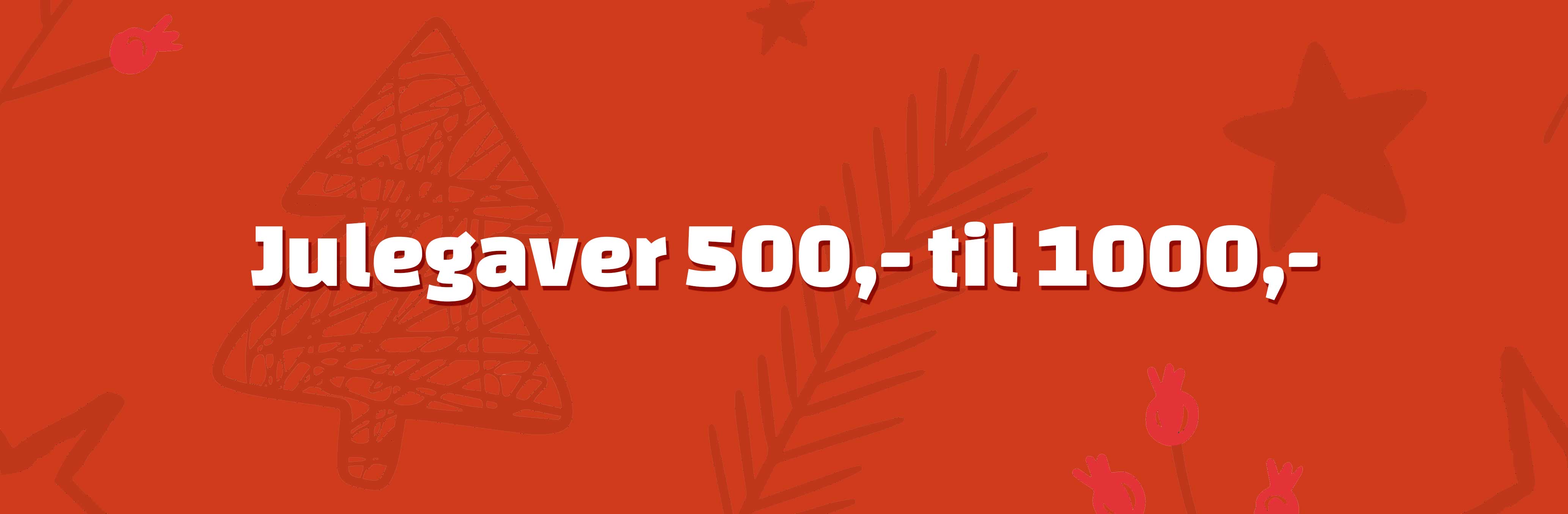 Julegaver 500-1000,-